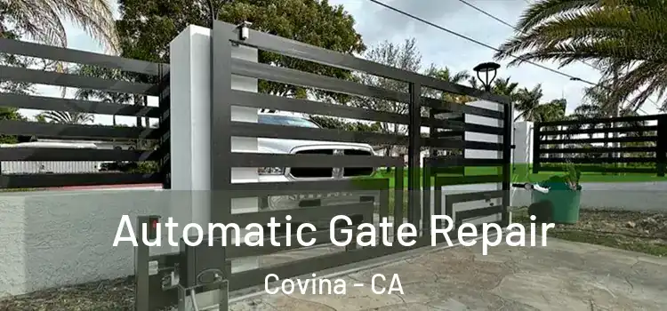 Automatic Gate Repair Covina - CA