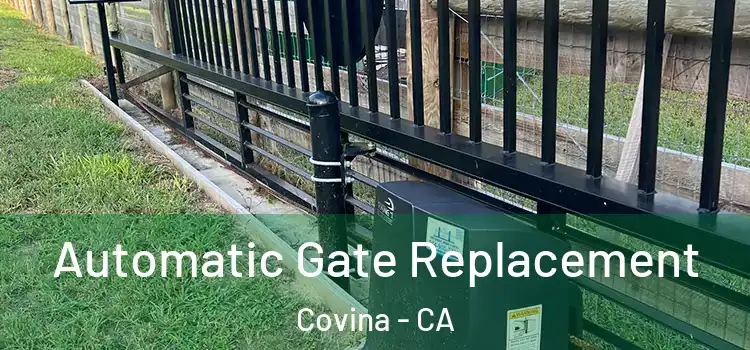 Automatic Gate Replacement Covina - CA