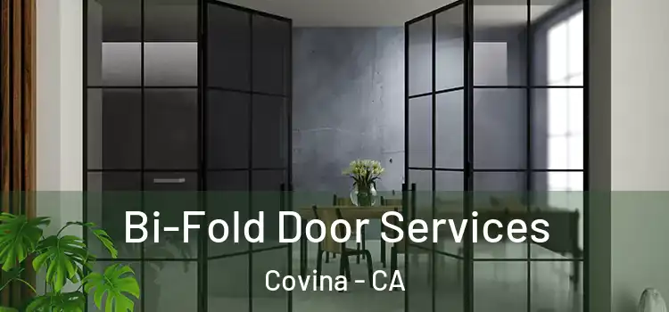 Bi-Fold Door Services Covina - CA