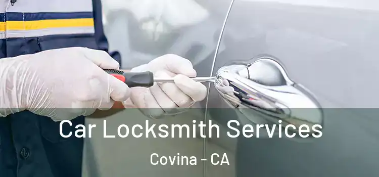 Car Locksmith Services Covina - CA