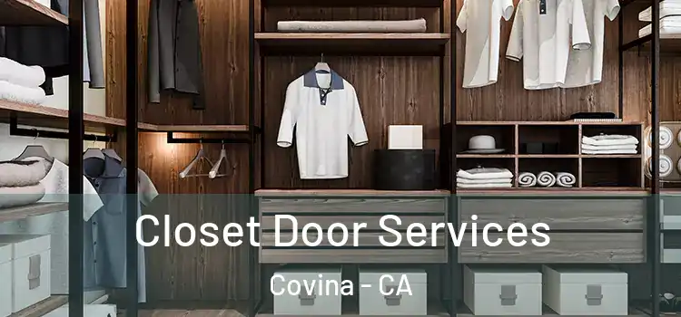 Closet Door Services Covina - CA