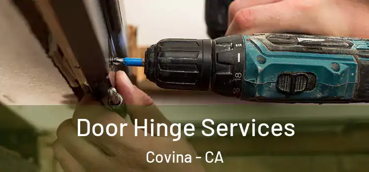 Door Hinge Services Covina - CA