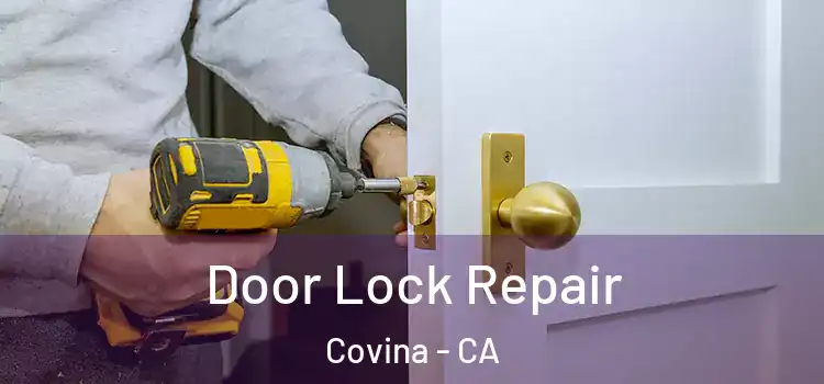 Door Lock Repair Covina - CA