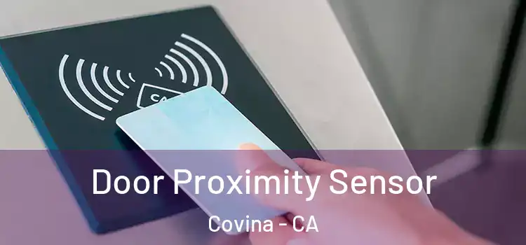 Door Proximity Sensor Covina - CA