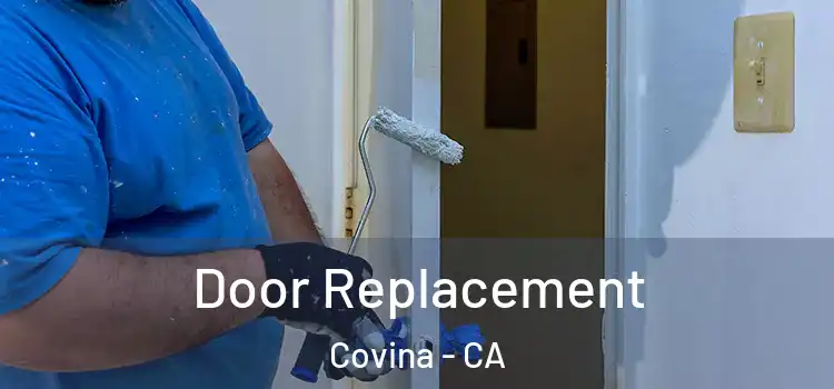 Door Replacement Covina - CA