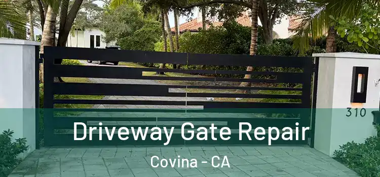Driveway Gate Repair Covina - CA