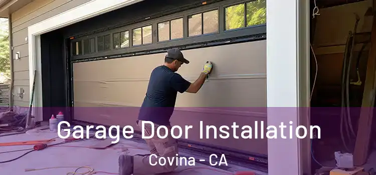  Garage Door Installation Covina - CA