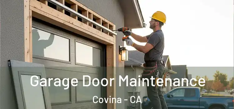 Garage Door Maintenance Covina - CA