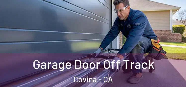  Garage Door Off Track Covina - CA