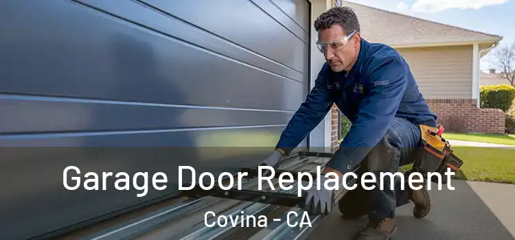  Garage Door Replacement Covina - CA