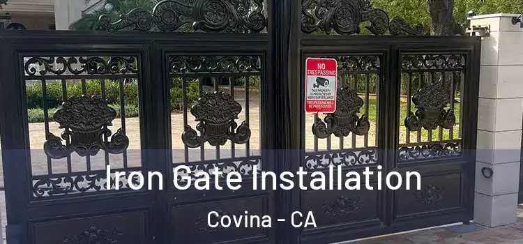 Iron Gate Installation Covina - CA