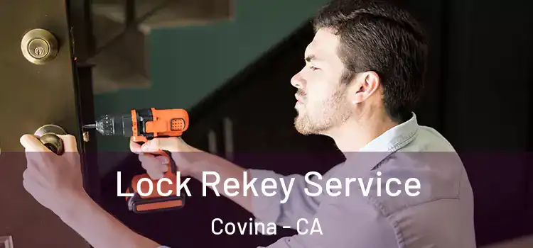 Lock Rekey Service Covina - CA