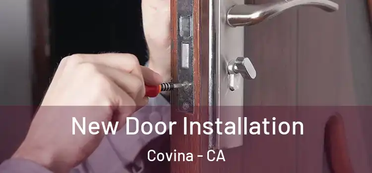 New Door Installation Covina - CA