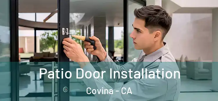 Patio Door Installation Covina - CA