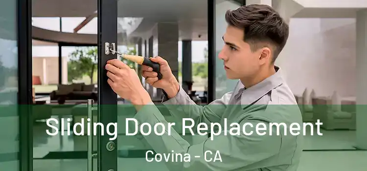 Sliding Door Replacement Covina - CA