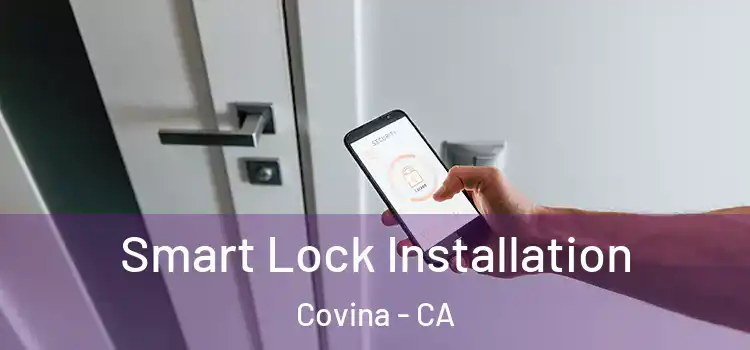 Smart Lock Installation Covina - CA