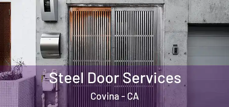 Steel Door Services Covina - CA